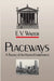 Placeways: A Theory of the Human Environment by E. V. Walter