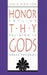 Honor Thy Gods: Popular Religion in Greek Tragedy by Jon D. Mikalson