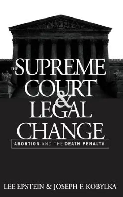 Supreme Court and Legal Change by Lee Epstein, Joseph F. Kobylka