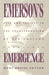 Emerson's Emergence: Self and Society in the Transformation of New England, 1800-1845 by Mary Kupiec Cayton