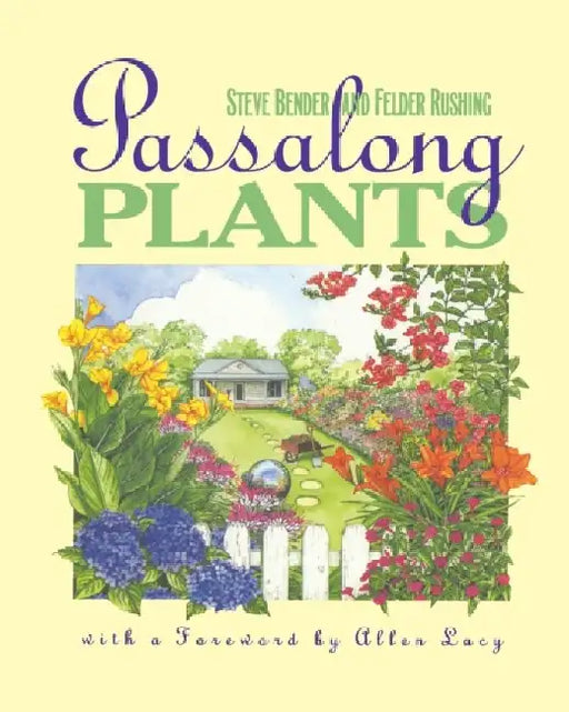 Passalong Plants by Steve Bender