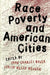 Race, Poverty, and American Cities by John Charles Boger, Judith Welch Wegner