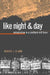 Like Night and Day: Unionization in a Southern Mill Town by Daniel J. Clark