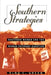 Southern Strategies: Southern Women and the Woman Suffrage Question by Elna C. Green