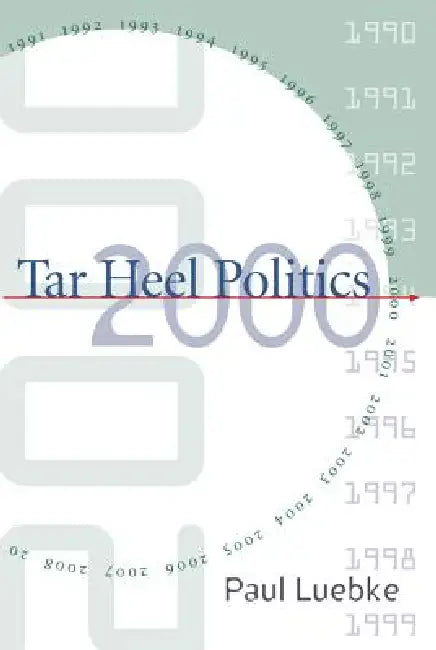 Tar Heel Politics 2000 by Paul Luebke