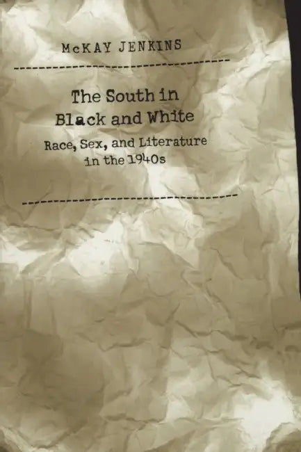 South in Black and White by McKay Jenkins