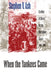 When the Yankees Came: Conflict and Chaos in the Occupied South, 1861-1865 by Stephen V. Ash