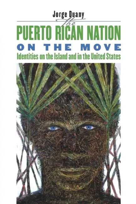 Puerto Rican Nation on the Move by Jorge Duany