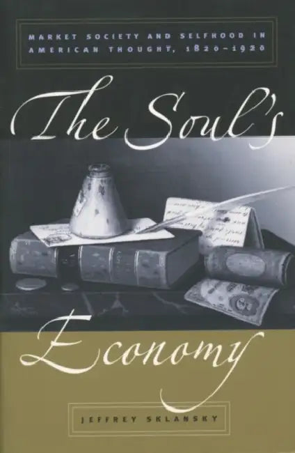 Soul's Economy by Jeffrey Sklansky