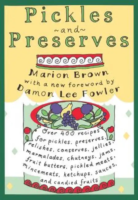 Pickles and Preserves by Marion Brown