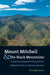Mount Mitchell and the Black Mountains: An Environmental History of the Highest Peaks in Eastern America by Timothy Silver