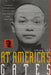 At America's Gates: Chinese Immigration During the Exclusion Era, 1882-1943 by Erika Lee