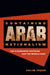 Containing Arab Nationalism: The Eisenhower Doctrine and the Middle East by Salim Yaqub