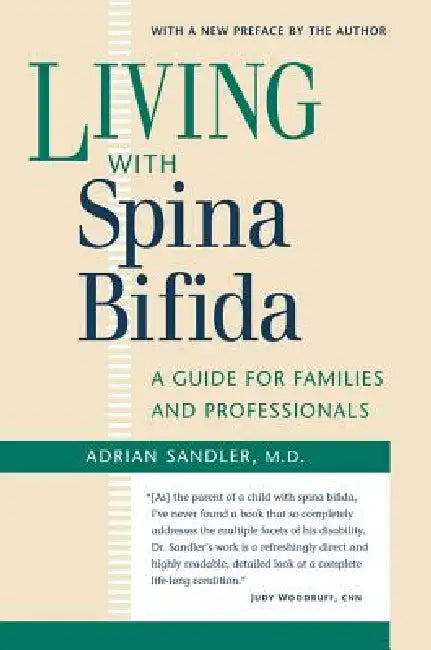 Living with Spina Bifida: A Guide for Families and Professionals by M. D. Sandler Adrian