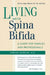 Living with Spina Bifida: A Guide for Families and Professionals by M. D. Sandler Adrian