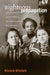 Righteous Propagation: African Americans and the Politics of Racial Destiny After Reconstruction by Michele Mitchell