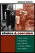 Choice and Coercion: Birth Control, Sterilization, and Abortion in Public Health and Welfare by Johanna Schoen
