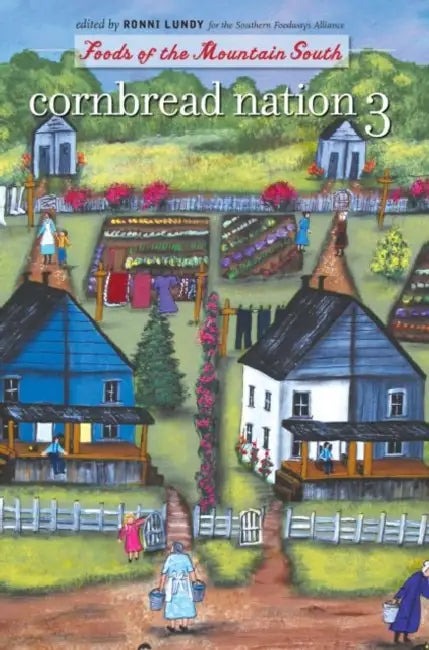 Cornbread Nation 3: Foods of the Mountain South by Ronni Lundy