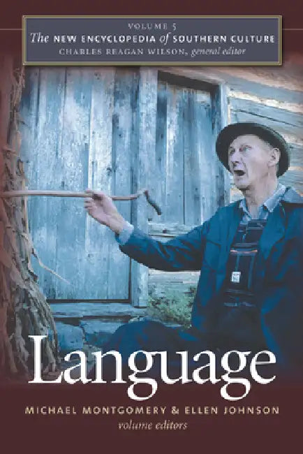 Language by Michael B. Montgomery, Ellen Johnson, Charles Reagan Wilson