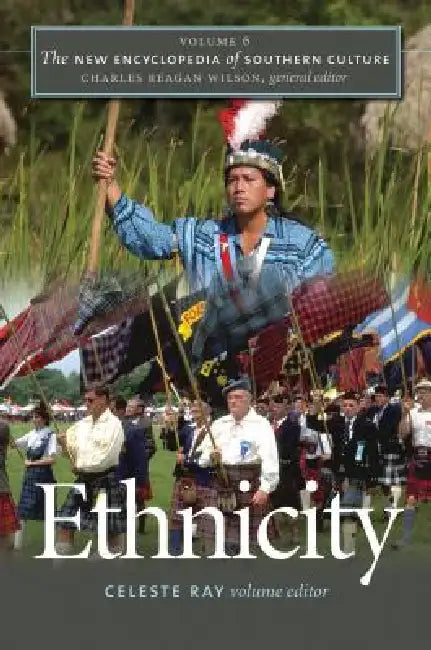 Ethnicity by Celeste Ray, Charles Reagan Wilson