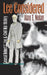 Lee Considered: General Robert E. Lee and Civil War History by Alan T. Nolan