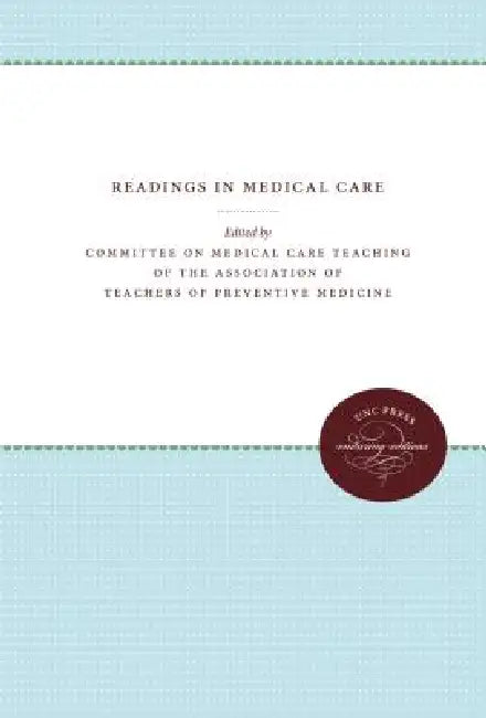 Readings in Medical Care by Committee on Medical Care Teaching of th