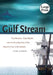 The Gulf Stream: Tiny Plankton, Giant Bluefin, and the Amazing Story of the Powerful River in the Atlantic by Stan Ulanski