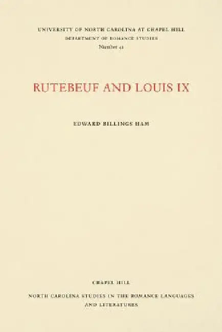 Rutebeuf and Louis IX by Edward B. Ham