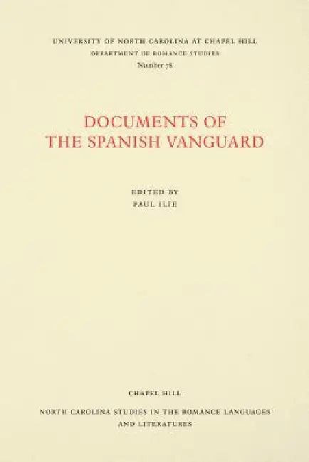 Documents of the Spanish Vanguard by Paul Ilie