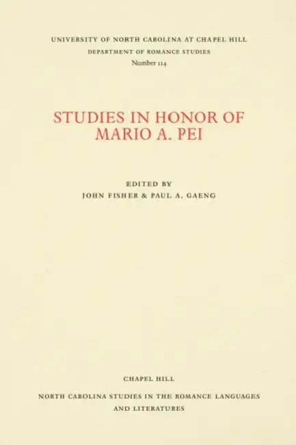 Studies in Honor of Mario A. Pei by John Fisher, Paul A. Gaeng