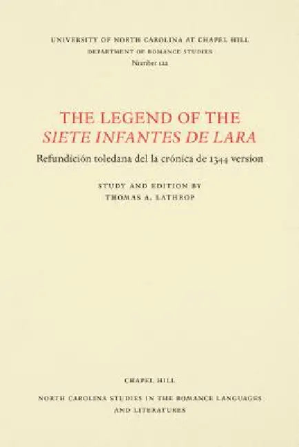 The Legend of the Siete infantes de Lara by Virginia Terrell Lathrop