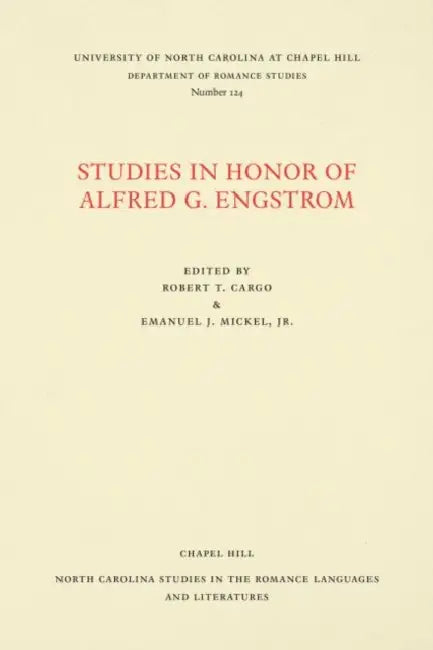 Studies in Honor of Alfred G. Engstrom by Robert T. Cargo, Emanuel J. Mickel