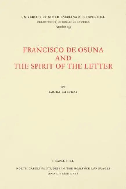 Francisco de Osuna and the Spirit of the Letter by Laura Calvert