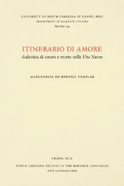 Itinerario di amore: dialettica di amore e morte nella Vita Nuova by Margherita de Bonfils Templer