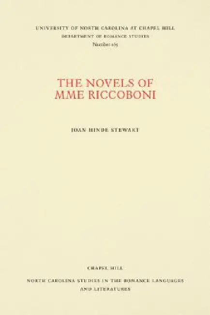 The Novels of Mme Riccoboni by Joan Hinde Stewart