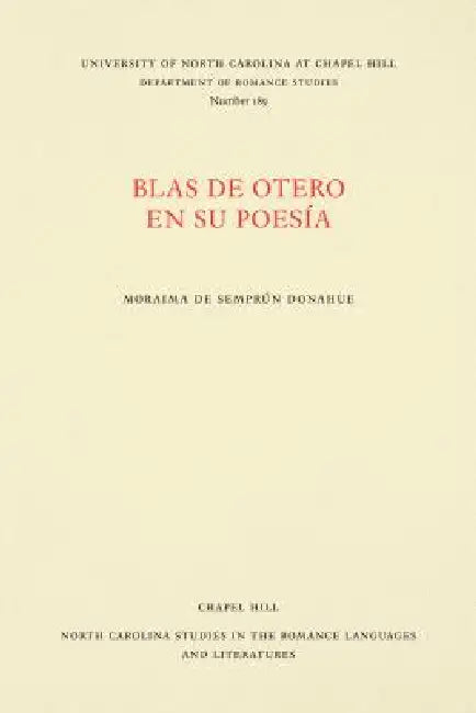 Blas de Otero En Su Poesía by Moraima de Semprún Donahue