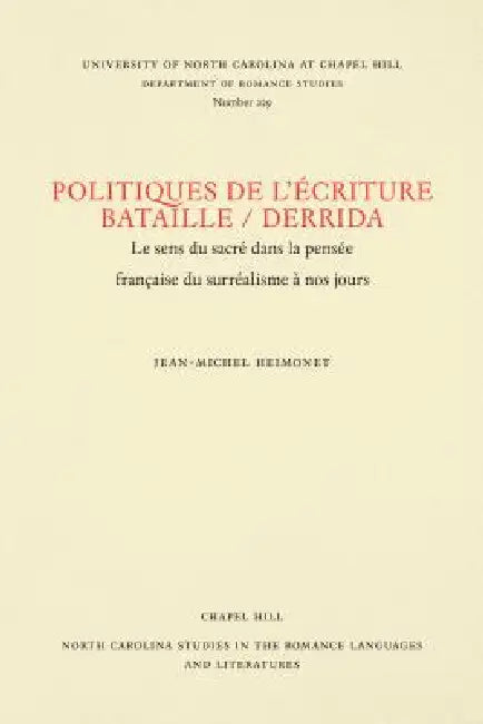 Politiques de l'Écriture, Bataille / Derrida: Le Sens Du Sacré Dans La Pensée Française Du Surréalisme À Nos Jours by Jean-Michel Heimonet