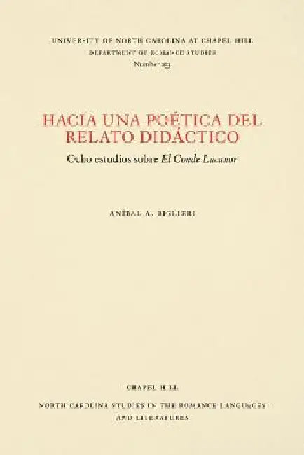 Hacia una poética del relato didáctico: ocho estudios sobre El Conde Lucanor by Aníbal A. Biglieri