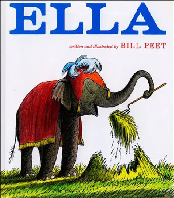 Ella by Bill Peet