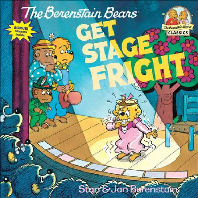 The Berenstain Bears Get Stage Fright by Stan And Jan Berenstain Berenstain
