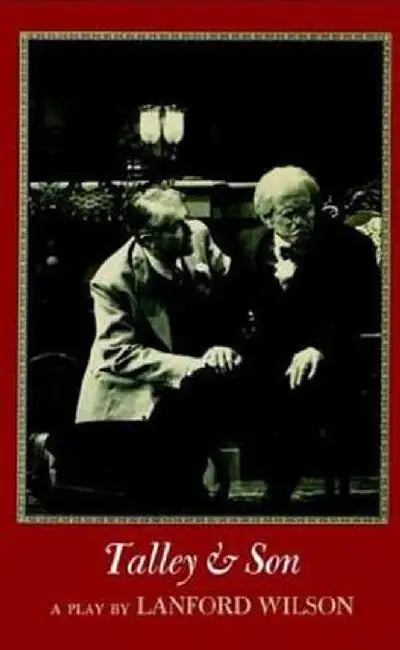 Talley and Son: A Play by Lanford Wilson