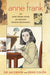 Anne Frank: The Anne Frank House Authorized Graphic Biography by Sid Jacobson