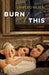 Burn This: A Play by Lanford Wilson