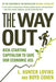 The Way Out: Kick-Starting Capitalism to Save Our Economic Ass by L. Hunter Lovins