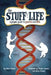 The Stuff of Life: A Graphic Guide to Genetics and DNA by Mark Schultz