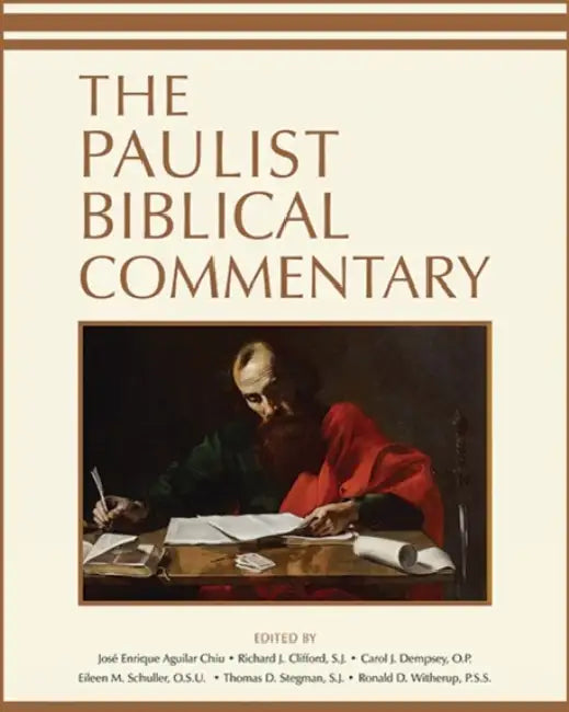 The Paulist Biblical Commentary by José Enrique Aguilar Chiu, Richard J. Clifford, Carol J. Dempsey