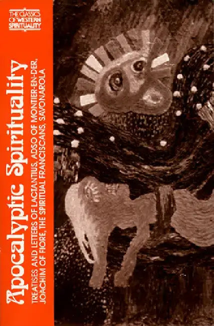 Apocalyptic Spirituality by Bernard McGinn