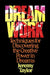 Dream Work: Techniques for Discovering the Creative Power in Dreams by Taylor, Jeremy