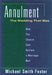 Annulment: The Wedding That Was: How the Church Can Declare a Marriage Null by Michael Foster