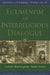 Ecumenism and Interreligious Dialogue: Unitatis Redintegratio, Nostra Aetate by Edward Idris Cardinal Cassidy